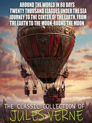 cover image of The Classic Collection of Jules Verne